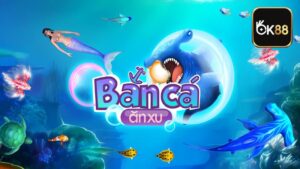 Bắn Cá Ăn Xu OK88 - Săn Thưởng Khủng, Chơi Là Thắng