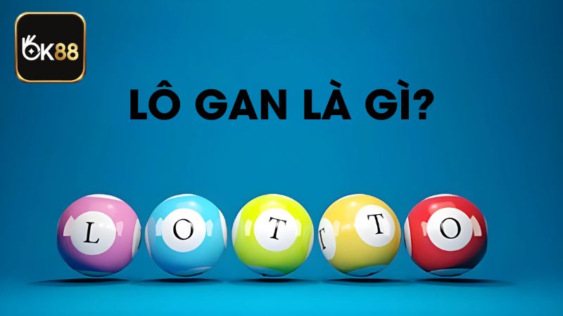 Dấu Hiệu Lô Gan Sắp Ra Hôm Nay Chuẩn Xác, Dễ Trúng Nhất Muốn phát hiện dấu hiệu lô gan sắp ra người chơi cần nắm rõ khái niệm liên quan