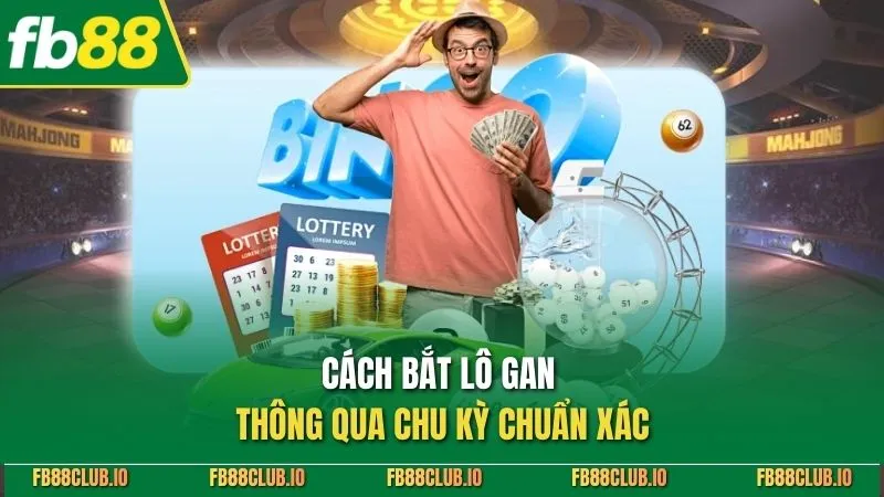 Dấu Hiệu Lô Gan Sắp Ra - Cách Nhận Biết Và Bắt Lô Chuẩn Xác Cách bắt lô gan thông qua chu kỳ chuẩn xác