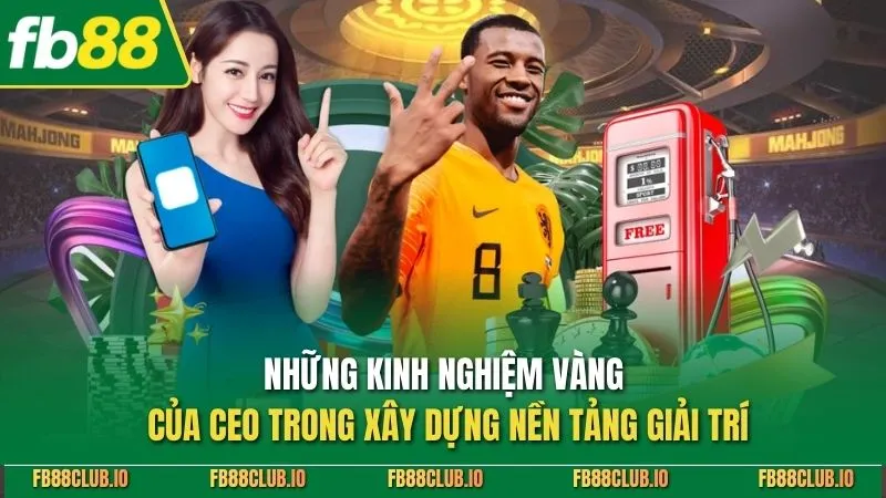 Jony Minh - Người Hùng Đứng Sau Thành Công Của FB88 Những kinh nghiệm vàng của ceo trong xây dựng nền tảng giải trí